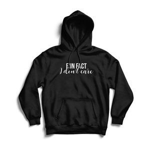 Fun Fact I Dont Care Hoodie (Black)